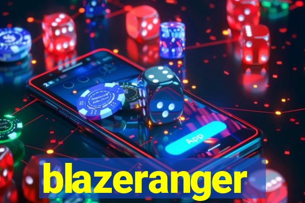 blazeranger