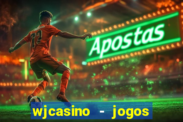 wjcasino - jogos slots premium