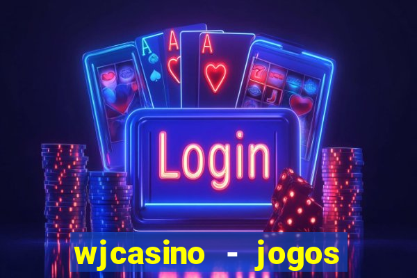 wjcasino - jogos slots premium