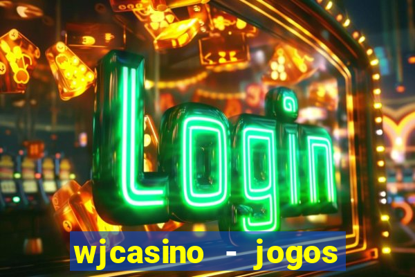 wjcasino - jogos slots premium