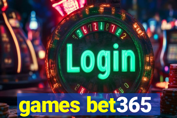 games bet365