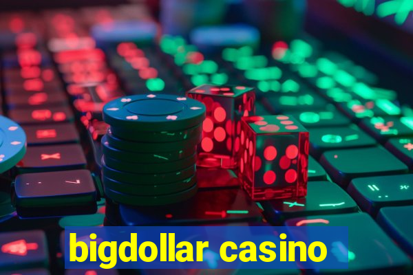 bigdollar casino