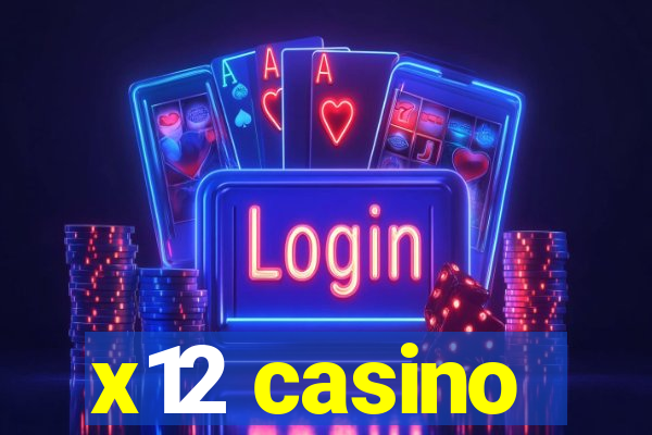 x12 casino