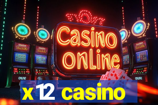 x12 casino