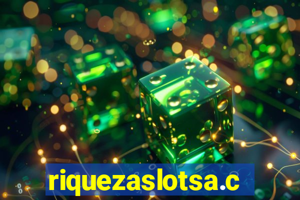 riquezaslotsa.com