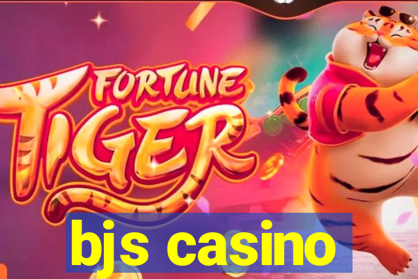 bjs casino