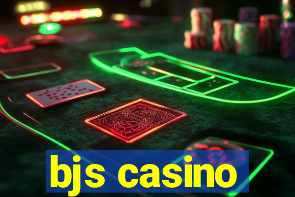 bjs casino