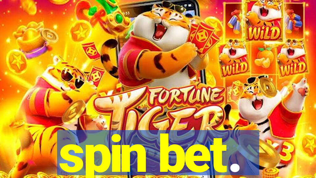 spin bet.