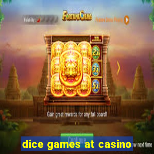 dice games at casino