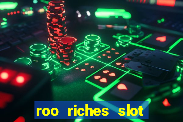 roo riches slot free play