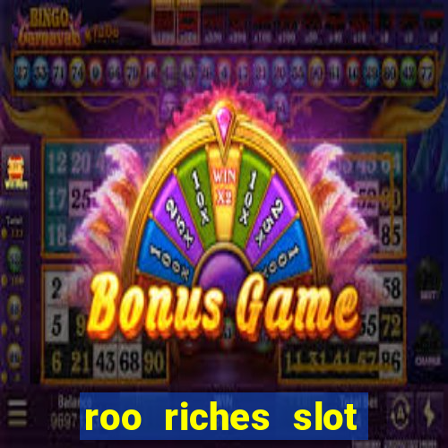 roo riches slot free play