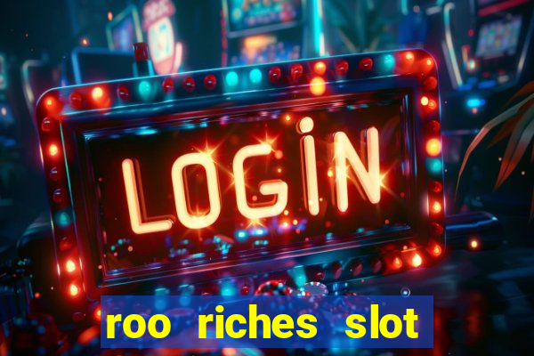 roo riches slot free play