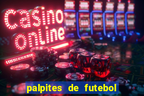 palpites de futebol para amanha