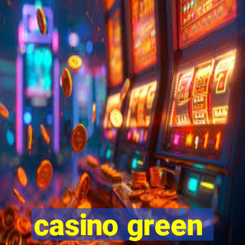 casino green