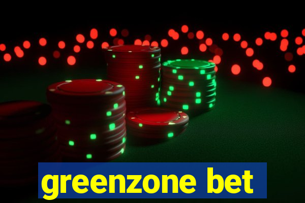 greenzone bet