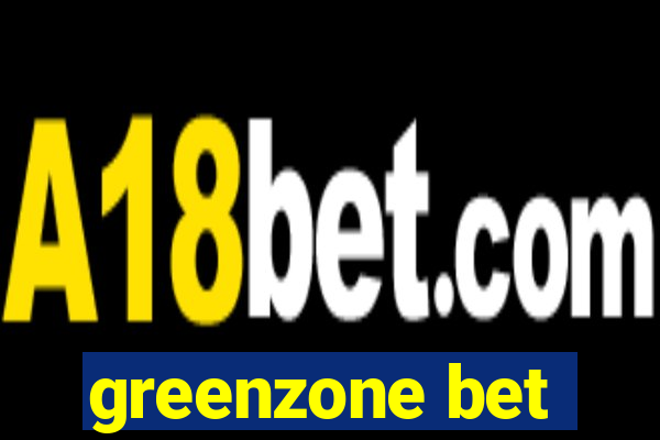 greenzone bet