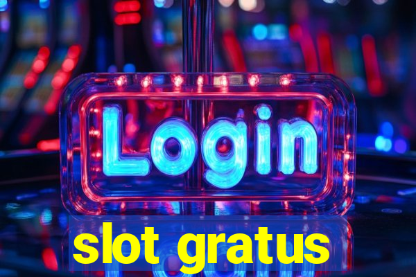 slot gratus