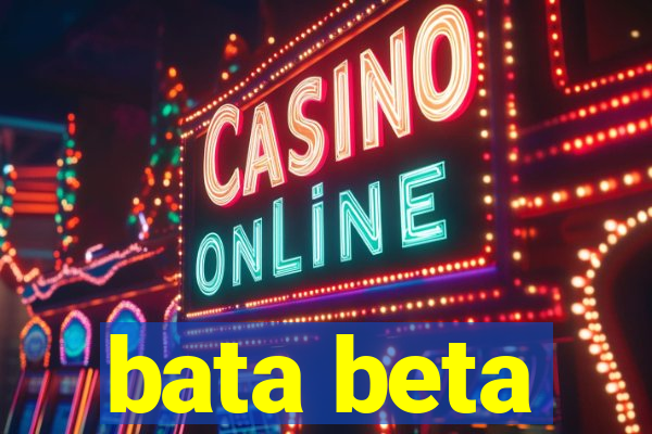 bata beta