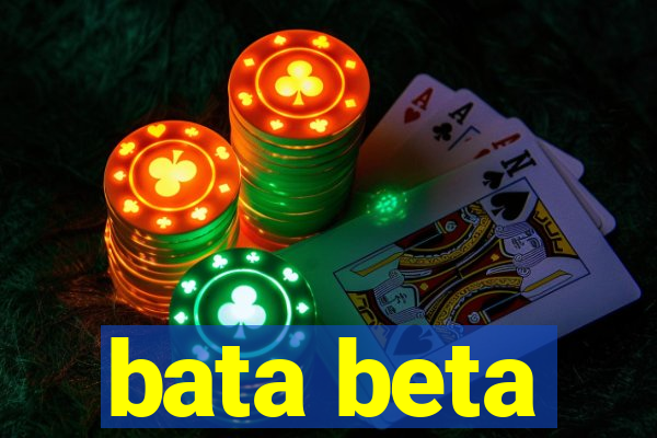 bata beta