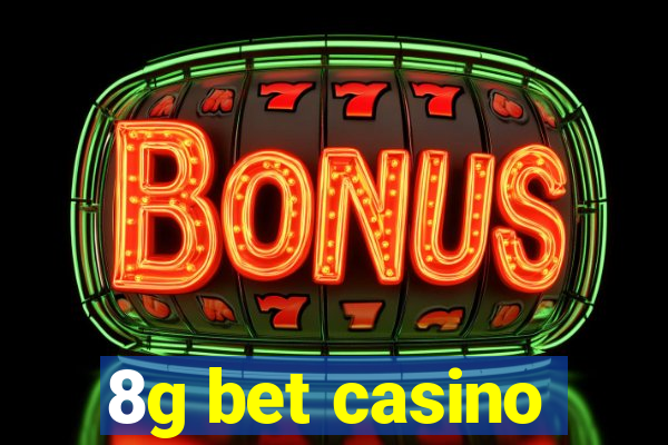 8g bet casino