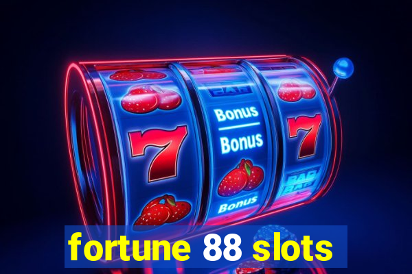 fortune 88 slots