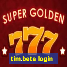 tim.beta login