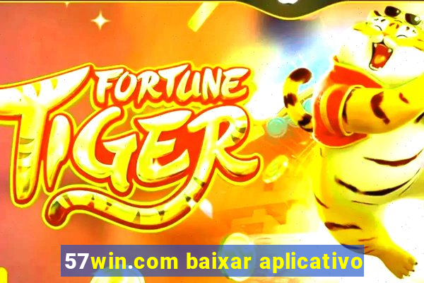 57win.com baixar aplicativo