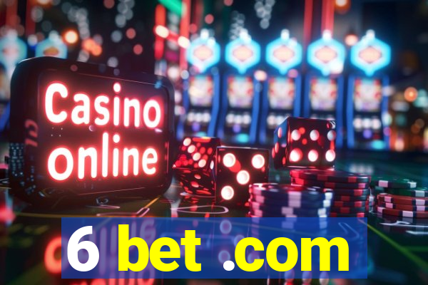 6 bet .com