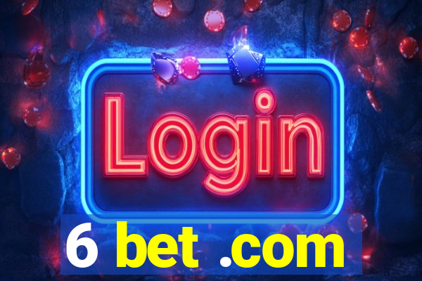 6 bet .com