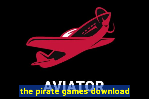 the pirate games download