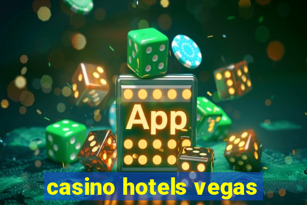 casino hotels vegas