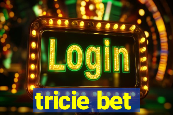 tricie bet