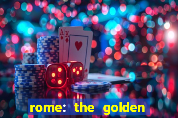 rome: the golden age slot