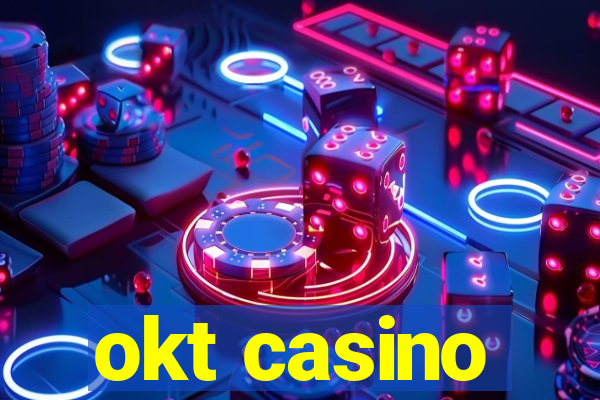 okt casino