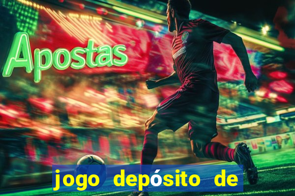 jogo depósito de 1 real