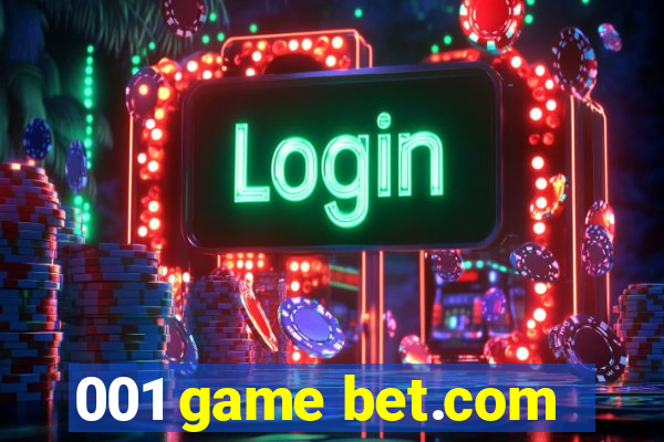 001 game bet.com