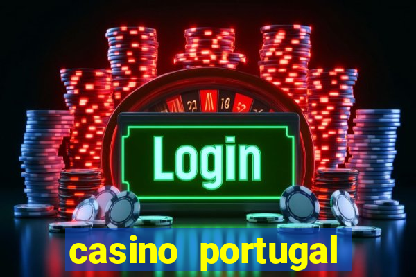 casino portugal fortune tiger