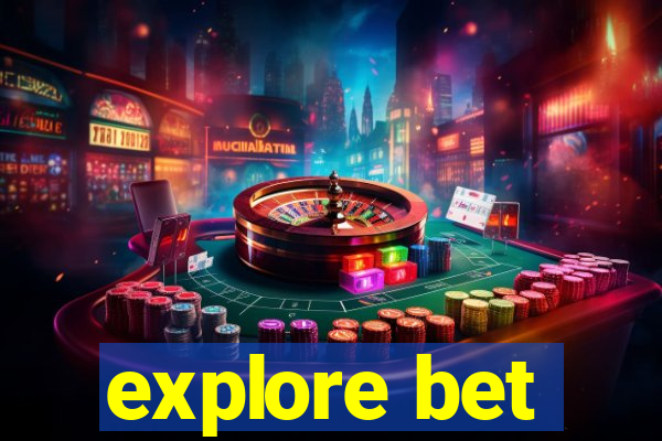 explore bet