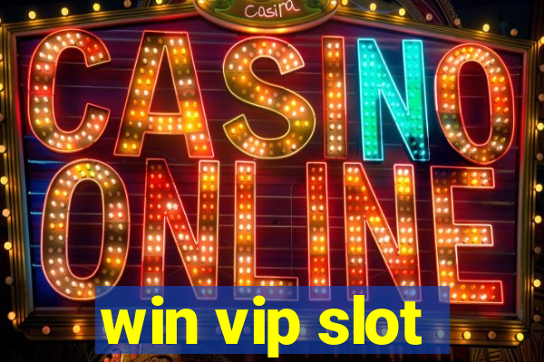 win vip slot