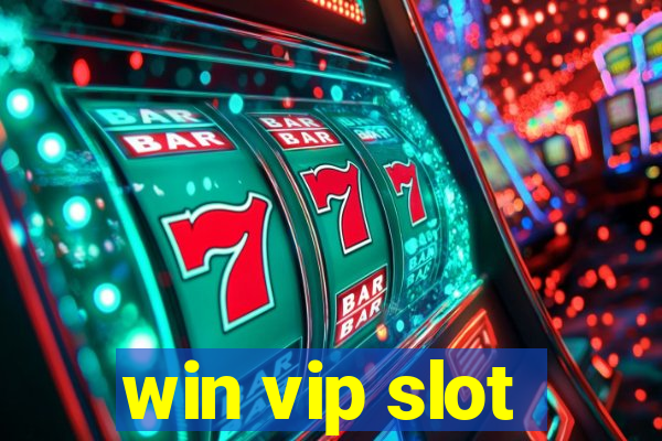 win vip slot