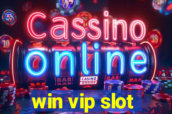 win vip slot