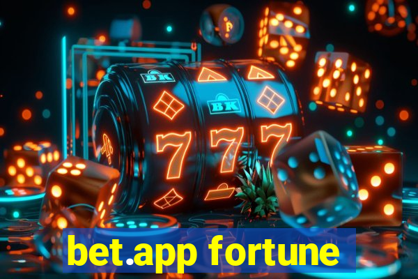 bet.app fortune