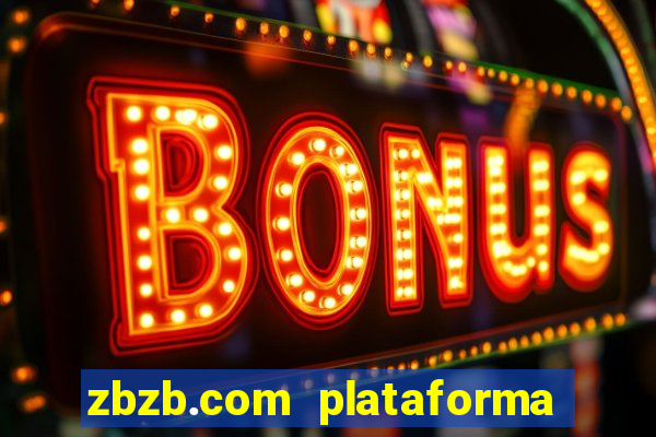 zbzb.com plataforma de jogos