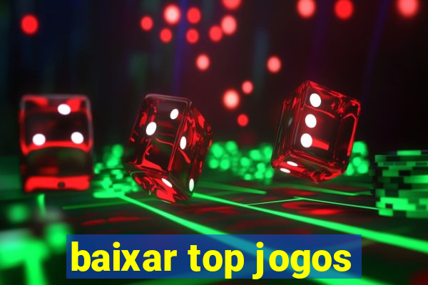 baixar top jogos