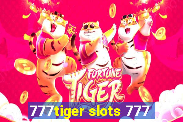 777tiger slots 777