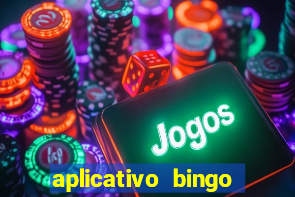 aplicativo bingo paga mesmo