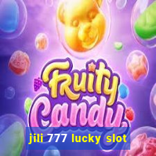 jili 777 lucky slot