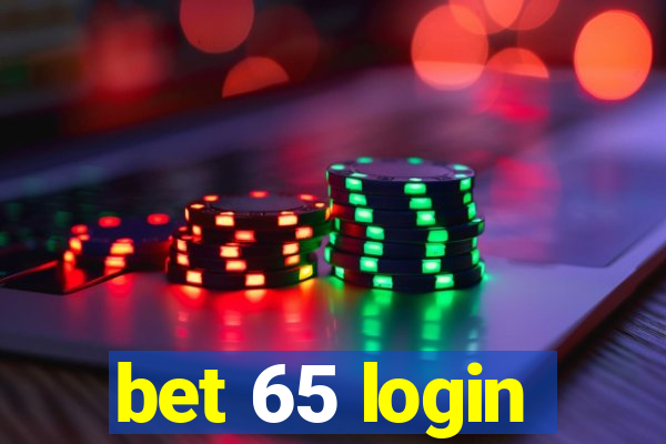 bet 65 login