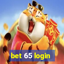 bet 65 login