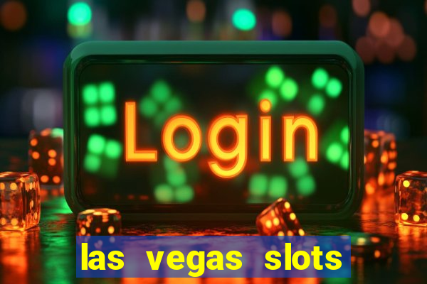 las vegas slots online free